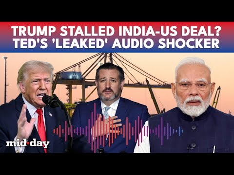 Ted Cruz BLAMES Trump: ‘Leaked’ Audio EXPOSES White House Rift as India-US Trade Talks Stall | WATCH