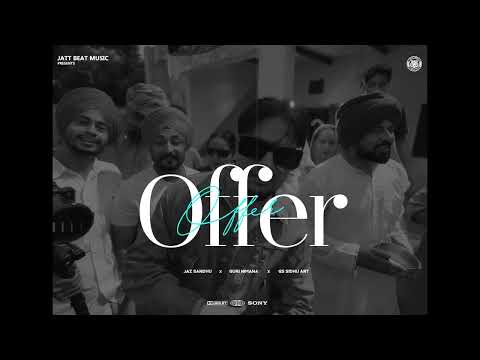 Offer| Jaz Sandhu | Guri Nimana| feat. Inder Chhajli | New Punjabi Song |Latest Punjabi Song 2025
