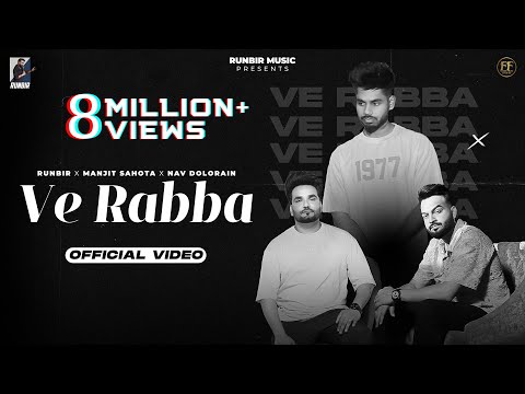 VE RABBA – Runbir | Manjit Sahota | Nav Dolorain | New Punjabi Songs 2024