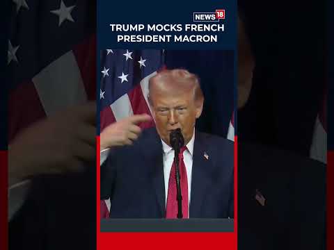Viral Video | Donald Trump Mocks French President Emmanuel Macron During Speech | N18S