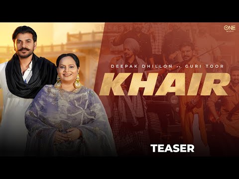 Khair : Deepak Dhillon (Teaser) Guri Toor | Aman Sumal | Latest Punjabi Song 2026 | New Punjabi Song