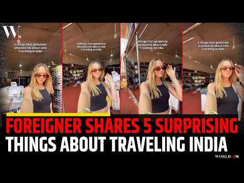 Foreigner Shares 5 Surprises From Traveling in India