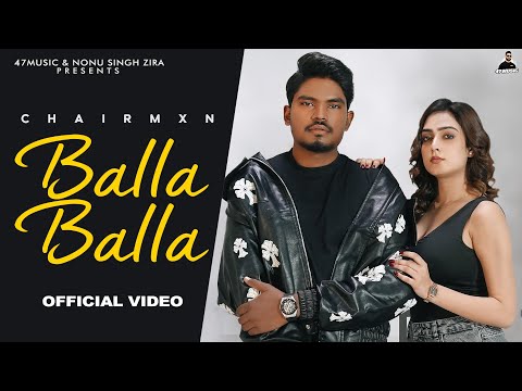 BALLA BALLA | CHAIRMXN | JASMEEN AKHTAR | FULL OFFICIAL VIDEO | 47 MUSIC
