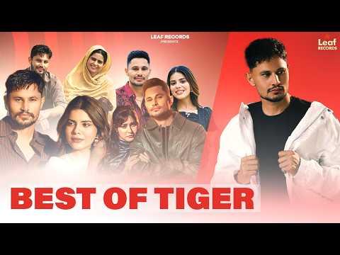 BEST OF TIGER | Jasmeen Akhtar | Geet Goraya | New Punjabi Songs 2026 | Latest Punjabi Songs 2026