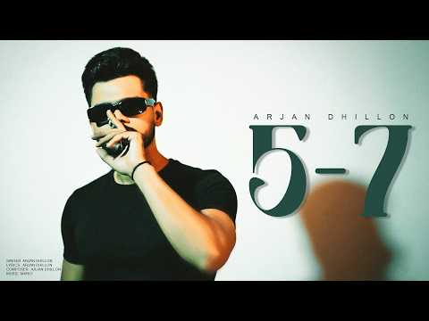 5 -7 | Arjan Dhillon (Official Album) Punjabi New Song 2026 | Latest Punjabi Songs 2026