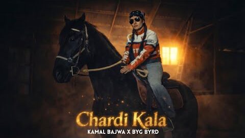CHARDI KALA (Official Video) | Kamal Bajwa | Byg Byrd | Brown Boys | New Punjabi Song @bygbyrdpro