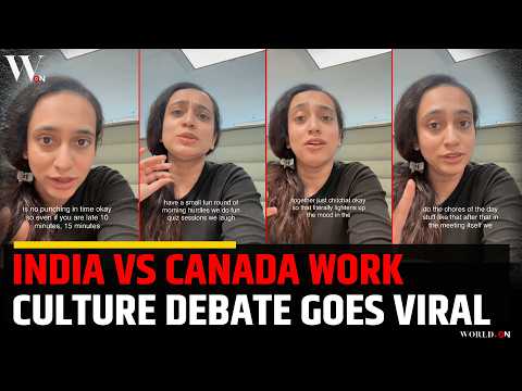 India vs Canada Work Culture Debate After Anshika Viral Video