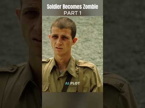 Soldier Becomes Zombie Part 1