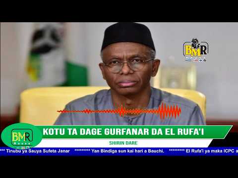 Kotu ta Dage Gurfanar da El Rufa’i