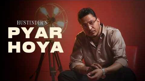 Pyar Hoya (Official Video) Hustinder | Vintage Records | Latest Punjabi Songs
