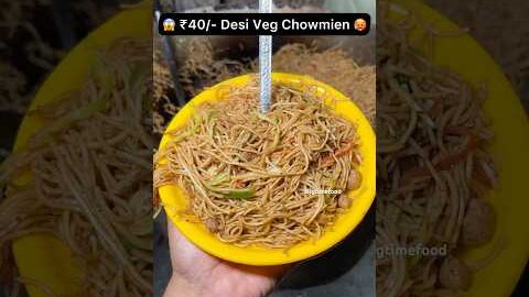 😱 ₹40/- Desi Veggie Chowmien 🥵 #shorts #viralvideo #trending #youtubeshorts #shortvideo #shorts