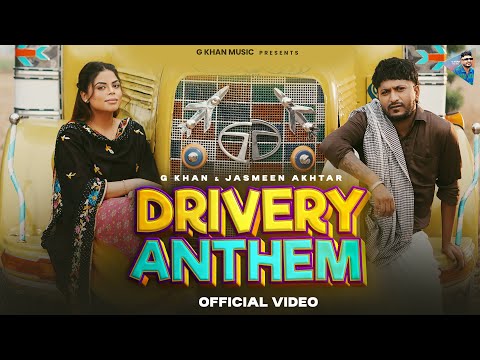 Drivery Anthem ( Full Video ) G Khan | Jasmeen Akhtar l Sabba | New Punjabi Songs 2025