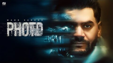 Photo (Official Video) Mann Sandhu | Balkar | Arsh Poohla | Garry Khatrao | New Punjabi Songs 2026