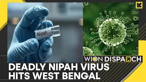 India on High Alert: Nipah Virus Outbreak Reported in West Bengal, India | DISPATCH