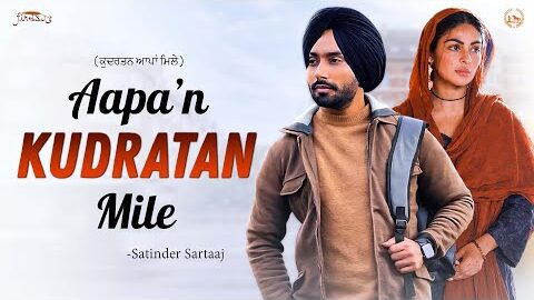 Kudratan aapa mile – Satinder Sartaaj New Song | New Punjabi Song | Latest Punjabi Song #sartaaj