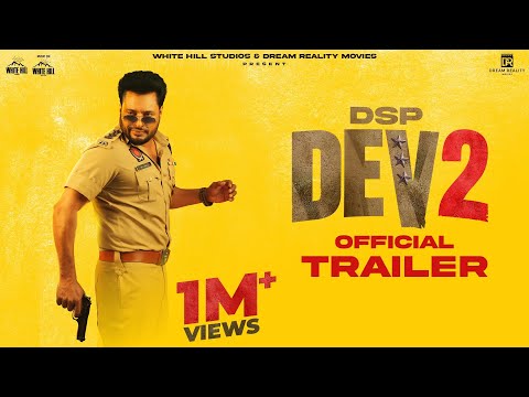 DSP DEV 2 (Official Trailer) | Dev Kharoud | Shruti Sodhi | In Cinemas on 13th Feb