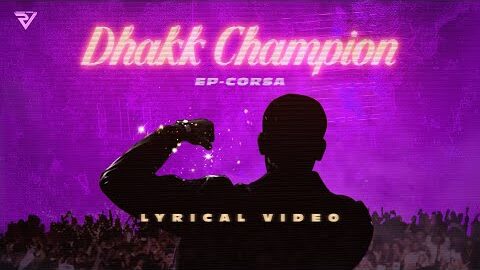 Dhakk Champion – PARMISH VERMA Ft. Laddi Chahal | Corsa EP | Official Lyrical Video