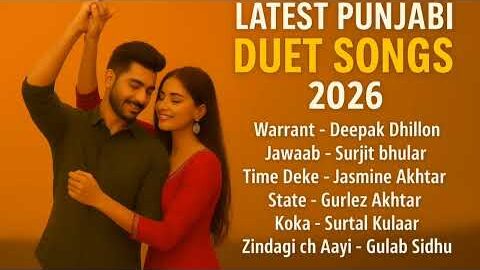 Latest Punjabi Duet Songs 2026 💥 | New Punjabi Duets This Week ❤️