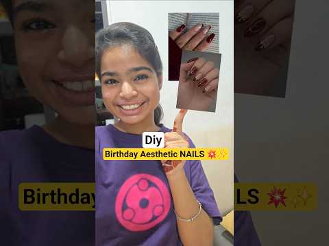 Birthday Aesthetic NAILS 💥✨️ #shorts #minivlog #ashortaday #tranding #vlog #diy #mehndi #nails