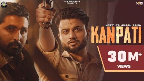 New Punjabi Song| Kanpati(Official Video)Kotti &Ritu Jass Ft Akash Rana | Gungun Bakshi | 315Records