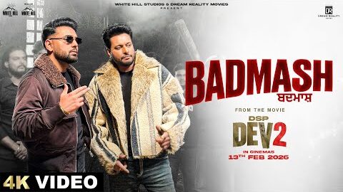 PREM DHILLON: BADMASH | DSP DEV 2 | DEV KHAROUD | New Punjabi Song 2026 | In Cinemas 13th Feb
