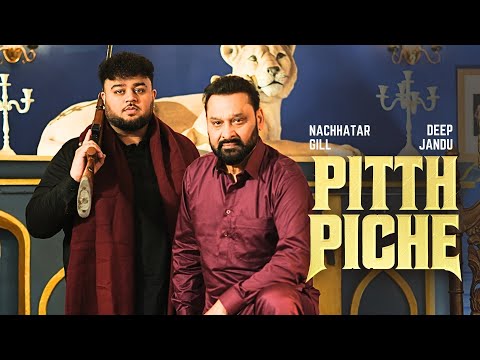 Pitth Piche (Full Video) : Nachhatar Gill | Deep Jandu | LEGENDS | Latest Punjabi Songs 2026