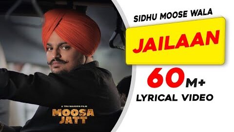SIDHU MOOSE WALA |Jailaan |Lyrical Video|Moosa Jatt|New Punjabi Songs 2021|Latest Punjabi Songs 2021