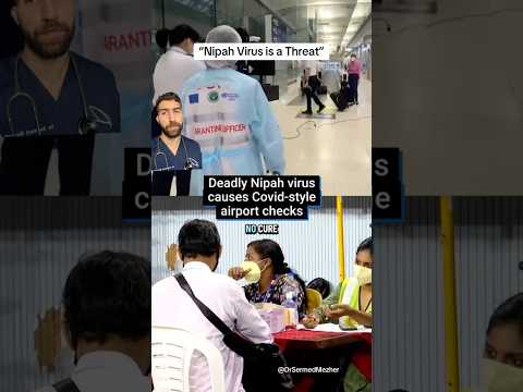 New Epidemic Threat from Nipah Virus? Doctor Explains