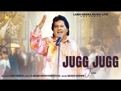 Jugg Jugg Jive (Official Video) Labh Heera || Music Empire || Latest Punjabi Song 2026