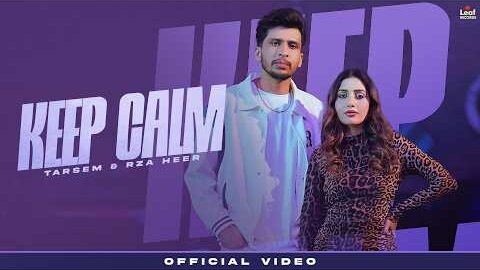 TARSEM : KEEP CALM FT. RZA HEER | FREAK SINGH | LATEST PUNJABI SONG 2026 | NEW PUNJABI SONG 2026
