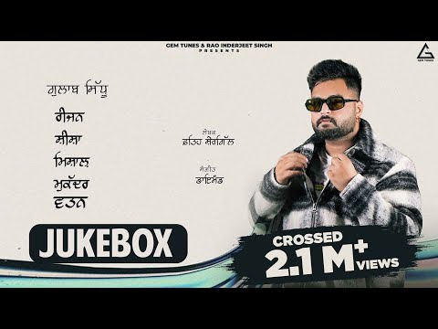 Punjab Flow (Jukebox) : Gulab Sidhu | Fateh Shergill | Diamond | New Punjabi Songs 2024