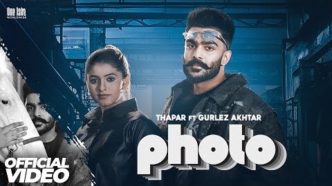 Photo (Official Video) | Thapar | Gurlez Akhtar | Latest Punjabi Songs 2026 | New Punjabi Songs