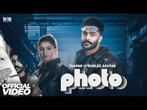 Photo (Official Video) | Thapar | Gurlez Akhtar | Latest Punjabi Songs 2026 | New Punjabi Songs