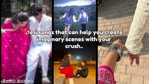 𝐃𝐞𝐬𝐢 𝐬𝐨𝐧𝐠𝐬 𝐭𝐡𝐚𝐭 𝐜𝐚𝐧 𝐡𝐞𝐥𝐩 𝐲𝐨𝐮 𝐜𝐫𝐞𝐚𝐭𝐞 𝐢𝐦𝐚𝐠𝐢𝐧𝐚𝐫𝐲 𝐬𝐜𝐞𝐧𝐞𝐬 𝐰𝐢𝐭𝐡 𝐮𝐫 𝐜𝐫𝐮𝐬𝐡..😭🌸..