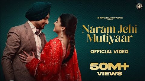 New Punjabi Song 2024 | Naram Jehi Mutiyaar – Deep Bajwa ft Mahi Sharma | Latest Punjabi Song 2024