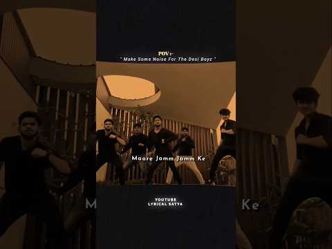 || Make Some Noise For The Desi Boyz || Boys’ Dance || WhatsApp (Lyrics) Status ||