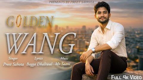 Golden Wang 💛 | New Punjabi Love Song 2026 | Preet Sahota