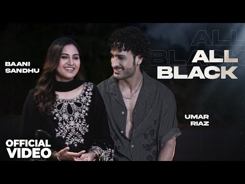 All Black | Baani Sandhu Ft. Umar Riaz | New Punjabi Song 2025 | Latest Punjabi Song 2025