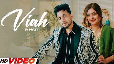 Viah – R Nait |  New Punjabi songs 2026 | Latest Punjabi Songs 2026
