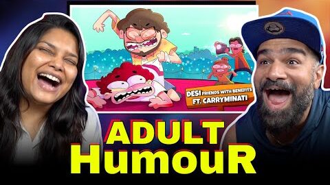 Desi Friends With Benefits | Not Your Type and CarryMinati Reaction