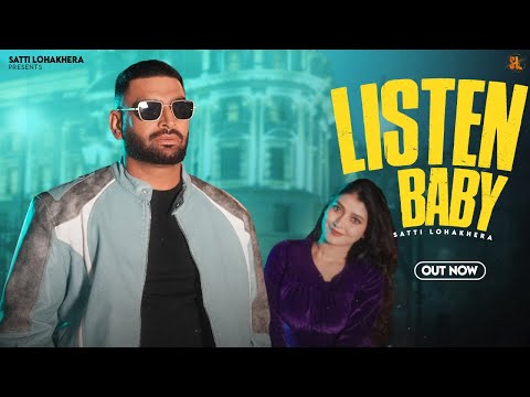 Listen Baby | Satti Lohakhera | Mxrci | New Punjabi Song 2026
