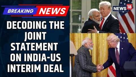BREAKING: White House Releases Joint Statement on India-US Interim Trade Deal | Modi-Trump | News18
