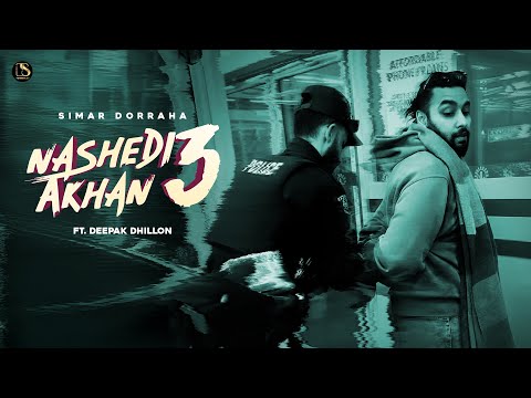 Simar Dorraha – Nashedi Akhan 3(official Video) | Deepak Dhillon |Jassi X| Latest Punjabi songs 2026
