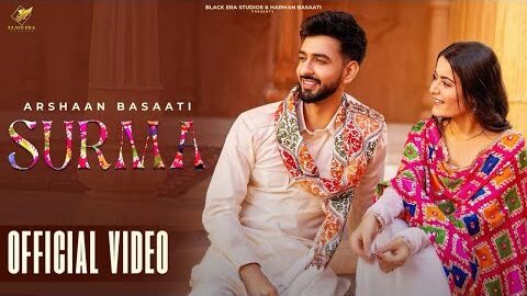 Surma Arshaan Basaati | Ni Me Akha Vich Surme De Wang Pa Leya Ni Ik Han Da Munda | New Punjabi Song