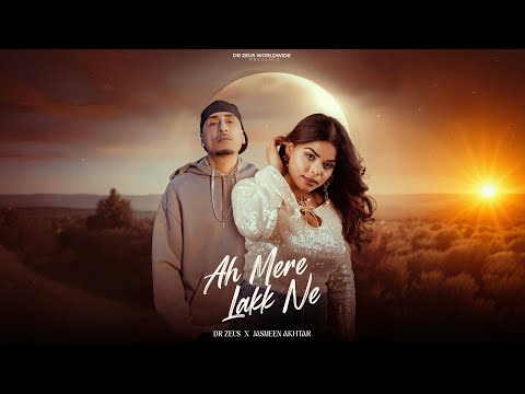 AH MERE LAKK NE | Dr Zeus | Jasmeen Akhtar | Official Video | Sam Malhi | New Punjabi Song 2026
