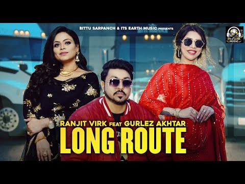 Long Route – Ranjit Virk & Gurlez akhtar | Music Empire | Hardeep Virk | Latest Punjabi Songs 2026
