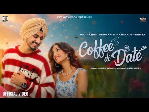 Coffee Di Date | Harsh Deogan | Sharan Shergill | Romantic Punjabi Song | Latest Punjabi Song 2026