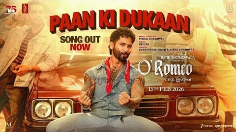 O’Romeo:Paan Ki Dukaan | Shahid K,Disha P| Sajid N | Vishal B |Gulzar |Sukhwinder S |Rekha B |Feb 13