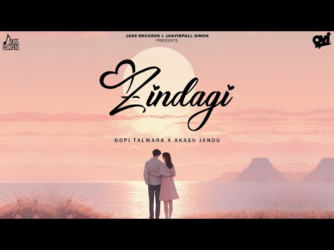 Zindagi (Official Audio) Gopi Talwara | Akashh Jandu | New Punjabi Song 2026 | Jass Records