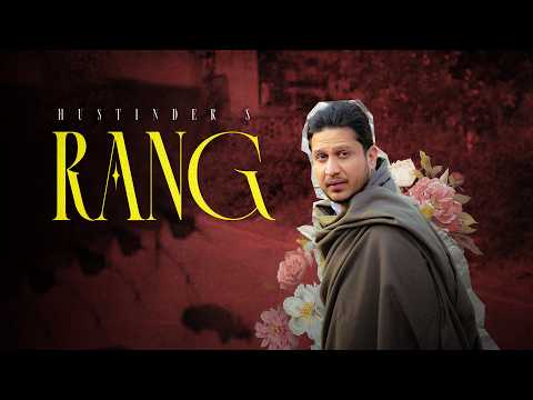 Rang (Visualizer) Hustinder | Dean Warring | Mxrci | Him & Her | Latest Punjabi Song 2026